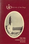 Undergraduate Bulletin of the University of San Diego 1984-1986 by University of San Diego