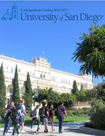 Undergraduate Course Catalog of the University of San Diego 2016-2017 by University of San Diego