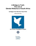 A Bridge to Truth: The Life of Glenda Wildschut of South Africa by Maggie Thach Morshed