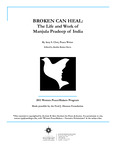 BROKEN CAN HEAL: The Life and Work of Manjula Pradeep of India by Amy S. Choi