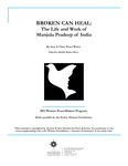 BROKEN CAN HEAL: The Life and Work of Manjula Pradeep of India