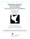 KEEPER OF THE SOUL OF THE PEOPLE: The Life and Work of Bae Liza Llesis Saway of the Philippines by Alicia Simoni