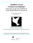 IFORTI YA KA “UNITY IS POWER”: A Narrative of the Life and Work of Susan Tenjoh-Okwen of Cameroon