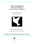 THE LATECOMER: The Life and Work of Zarina Salamat of Pakistan by Kathleen Hughart