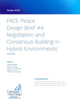 FACE Peace Design Brief #4: Negotiation and Consensus Building in Hybrid Environments