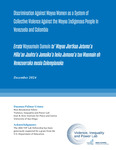 Discrimination Against Wayuu Women as a System of Collective Violence Against the Wayuu Indigenous People in Venezuela and Colombia / Errata Wayuumuin Sumuin tu’ Wayuu Jiertkaa Jutuma’a Milia’an Jauhtu’u Jumaika’a heka Jumana’a tuu Wuomain eh Venezuerraka musia Colompianaka by Dayanna Palmar Uriana