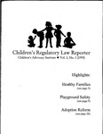 Children’s Regulatory Law Reporter, Vol. 2, No. 1 (1999) by Children's Advocacy Institute, University of San Diego School of Law