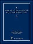 The Law of Discrimination: Cases and Perspective by Roy L. Brooks, Gilbert Paul Carrasco, and Michael Selmi