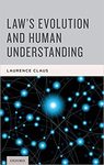 Law's Evolution and Human Understanding by Laurence Claus
