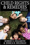 Child Rights & Remedies by Robert C. Fellmeth