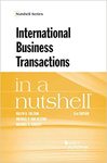 Principles of International Business Transactions by Ralph H. Folsom, Michael W. Gordon, Michael P. Van Alstine, and Michael D. Ramsey