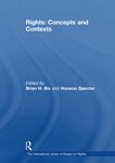 Rights: Concepts and Contexts by Brian Bix and Horacio Spector