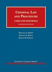 Criminal Law and Procedure, Cases and Materials by Donald A. Dripps, Ronald N. Boyce, and Rollin M. Perkins