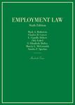 Employment Law by Mark A. Rothstein, Charles B. Craver, L. Camille Hebert, Orly Lobel, S. Elizabeth Malloy, Marcia L. McCormick, and Sandra F. Sperino