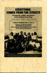 Everything Comes from the Streets - Premiere Program