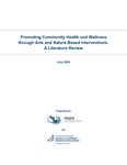 Promoting Community Health and Wellness through Arts and Nature-Based Interventions: A Literature Review