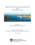Regional Economic Vulnerability to Sea Level Rise in San Diego County by San Diego Regional Climate Collaborative and Center for the Blue Economy at the Middlebury Institute of International Studies at Monterey