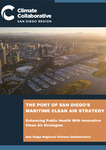 The Port of San Diego's Maritime Clean Air Strategy: Enhancing Public Health with Innovative Clean Air Strategies by Gabriela Yamhure and Alexis Padilla