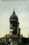 California – City Hall Tower after the Earthquake, San Francisco