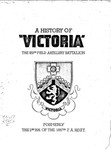 A History of “Victoria”: The 953rd Field Artillery Battalion, Formerly the 2nd BN. of the 186th F.A. Regt. by United States. Army. 953d Field Artillery Battalion, 1943-1945